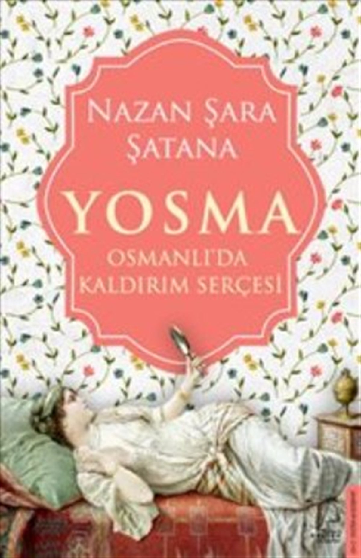 Yosma : Osmanlı'da Kaldırım Serçesi