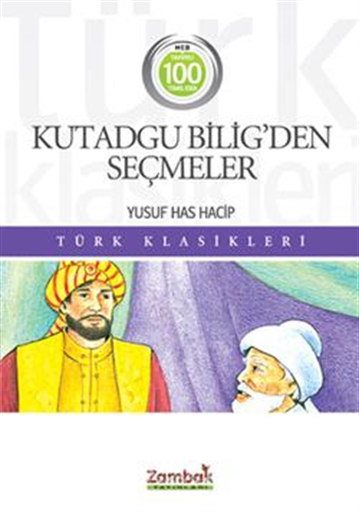 Yusuf Has Hacib Kutadgu Bilig'ten Seçmeler