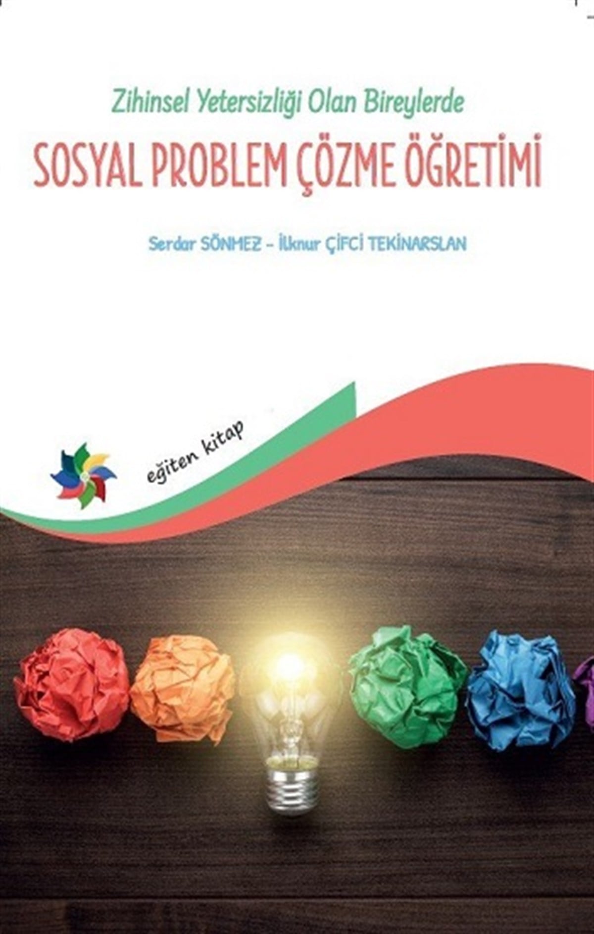 Zihin Yetersizliği Olan Bireylerde Sosyal Problem Çözme