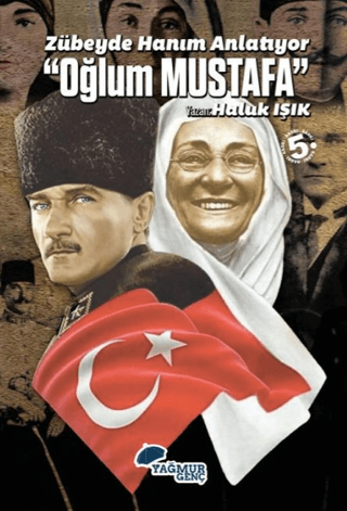 Zübeyde Hanım Anlatıyor - Oğlum Mustafa
