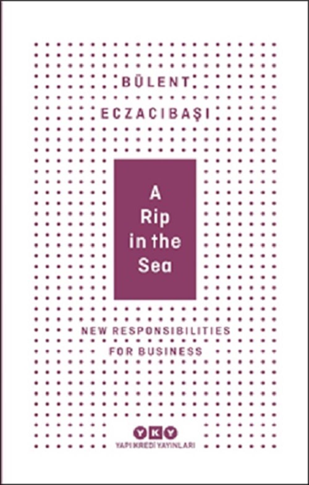 A Rip In The Sea - New Responsibilities For Business