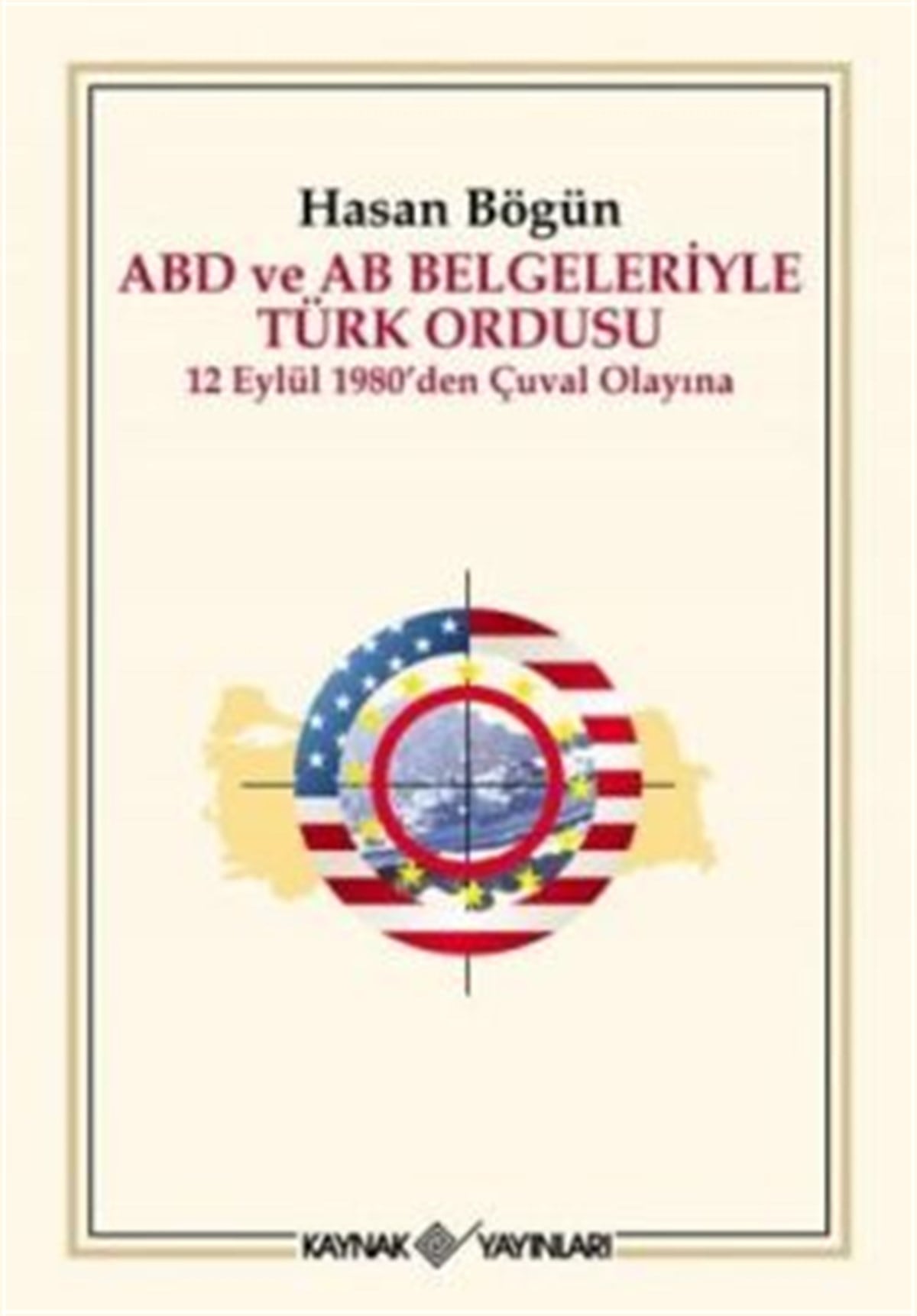 ABD ve AB Belgeleriyle Türk Ordusu