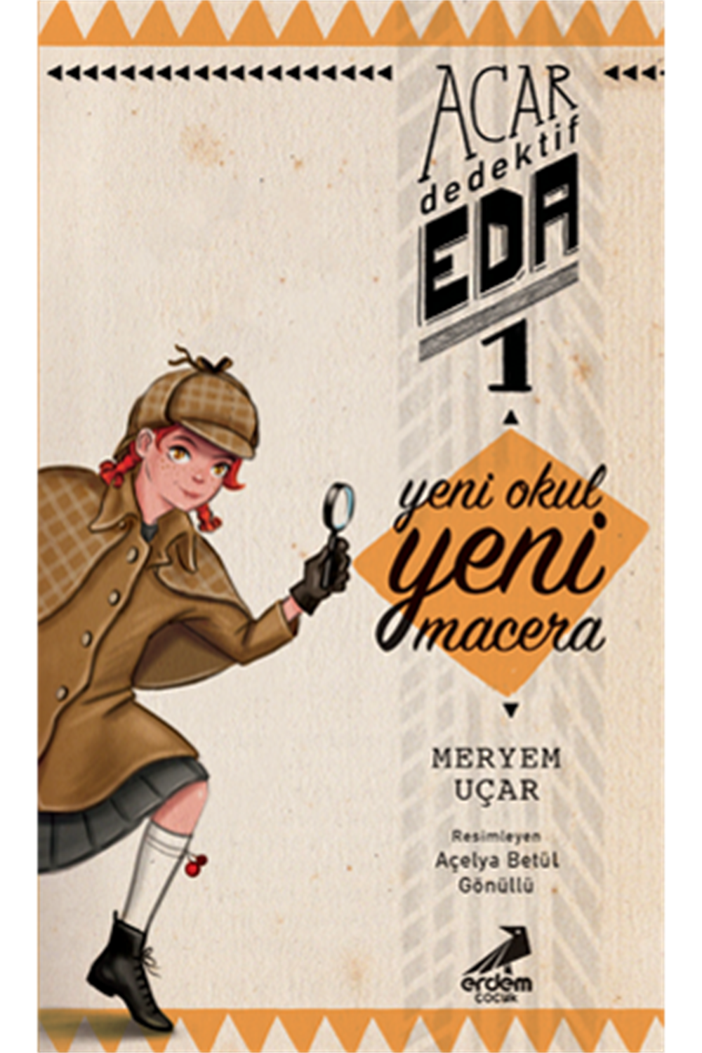 Acar Dedektif Eda 1 - Yeni Okul Yeni Macera