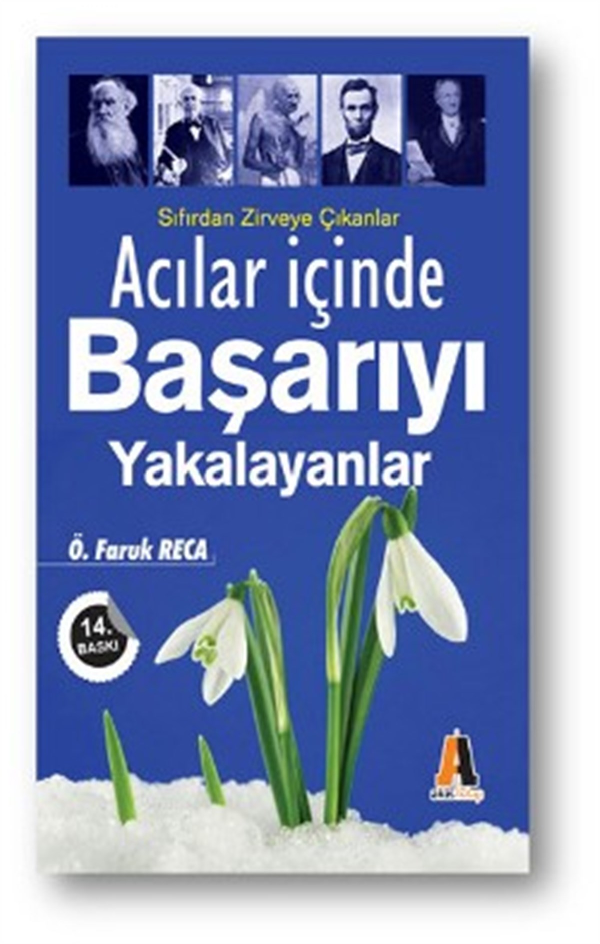 Acılar İçinde Başarıyı Yakalayanlar