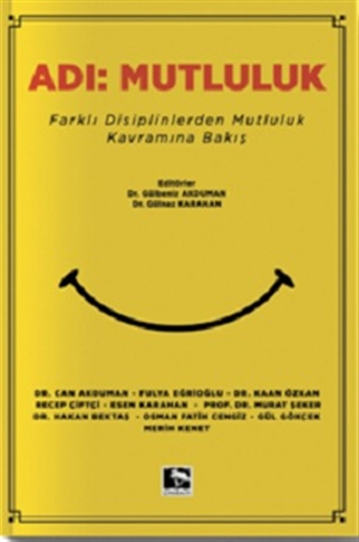 Adı; Mutluluk