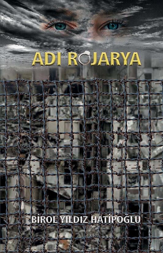 Adı Rojarya , Birol Yıldız Hatipoğlu , Uyanış Yayınevi , 9786257175630 ,