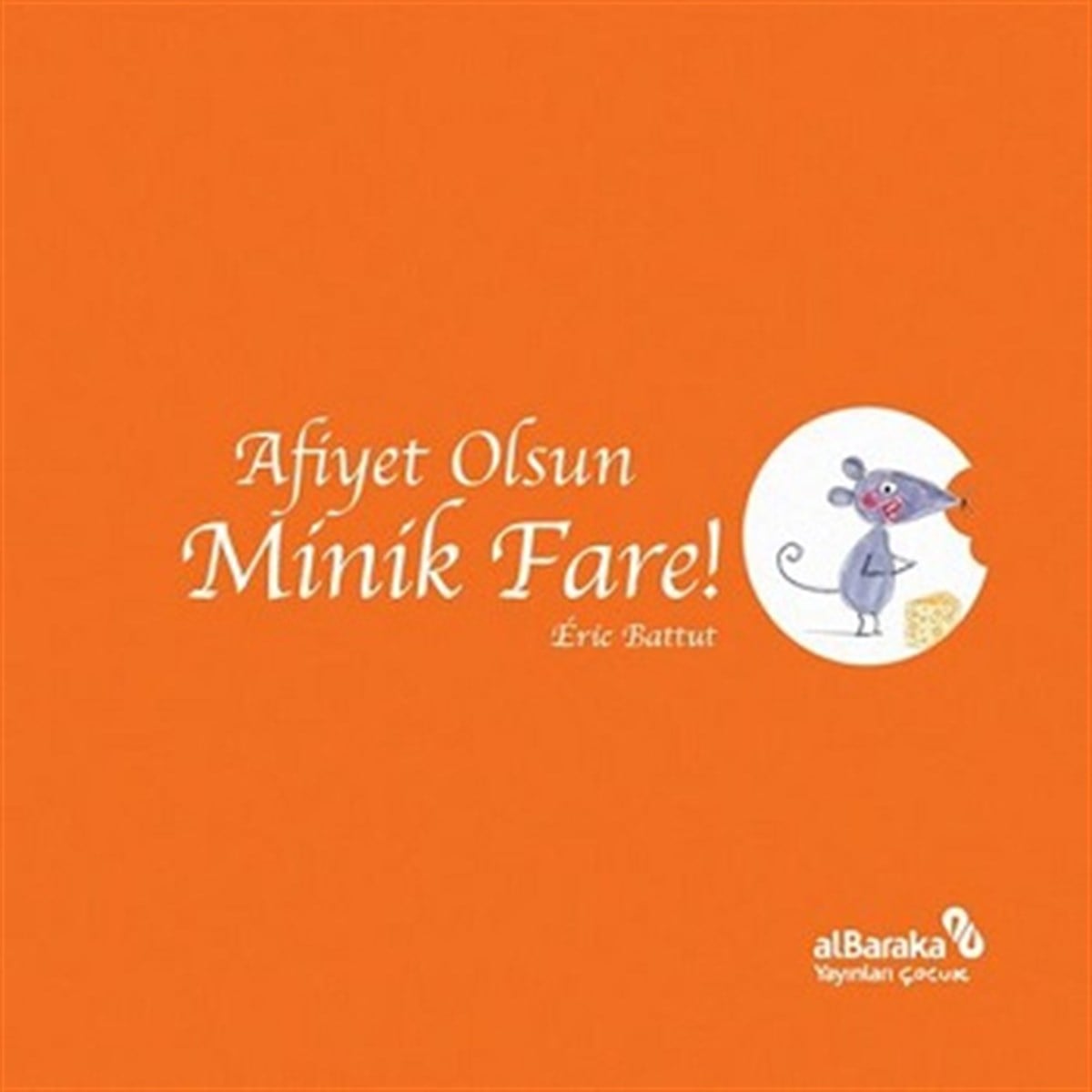 Afiyet Olsun Minik Fare!