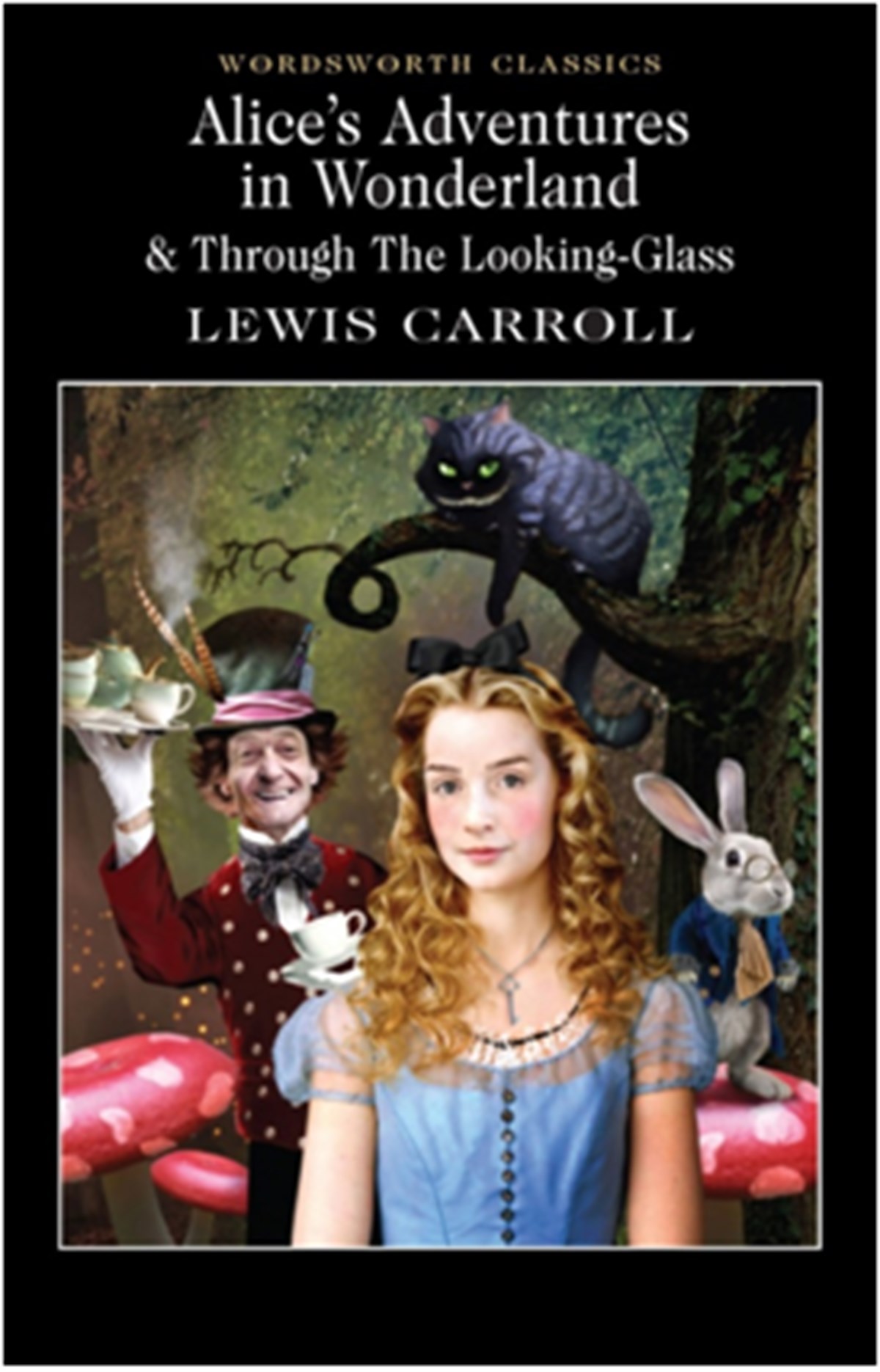 Alice's Adventures in Wonderland and Through the Looking Glass
