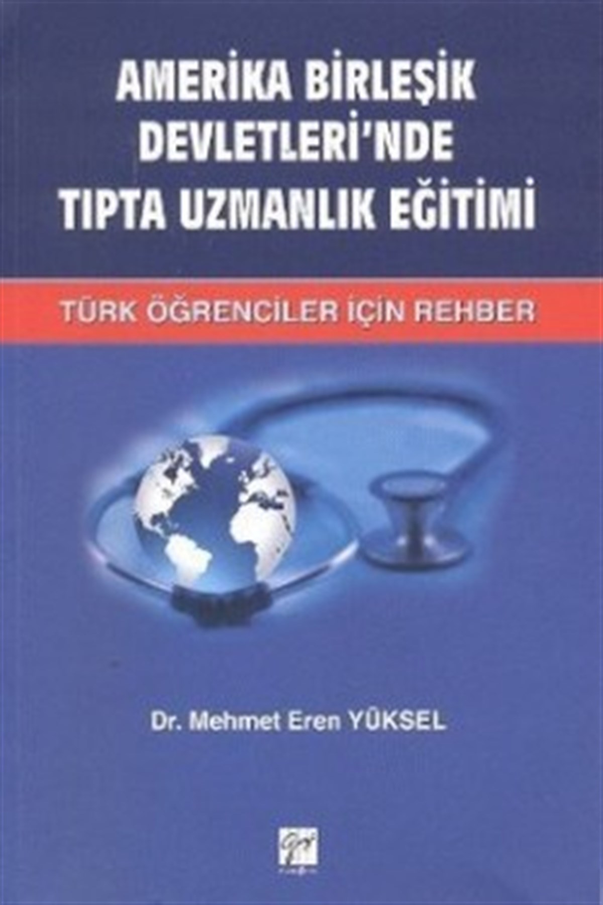 Amerika Birleşik Devletleri’nde Tıpta Uzmanlık Eğitimi