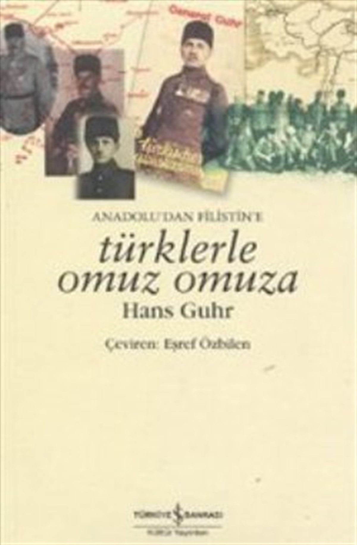 Anadolu’dan Filistin’e Türklerle Omuz Omuza
