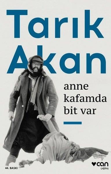 Anne Kafamda Bit Var , Tarık Akan , Can Yayınları , 9789750735974 ,