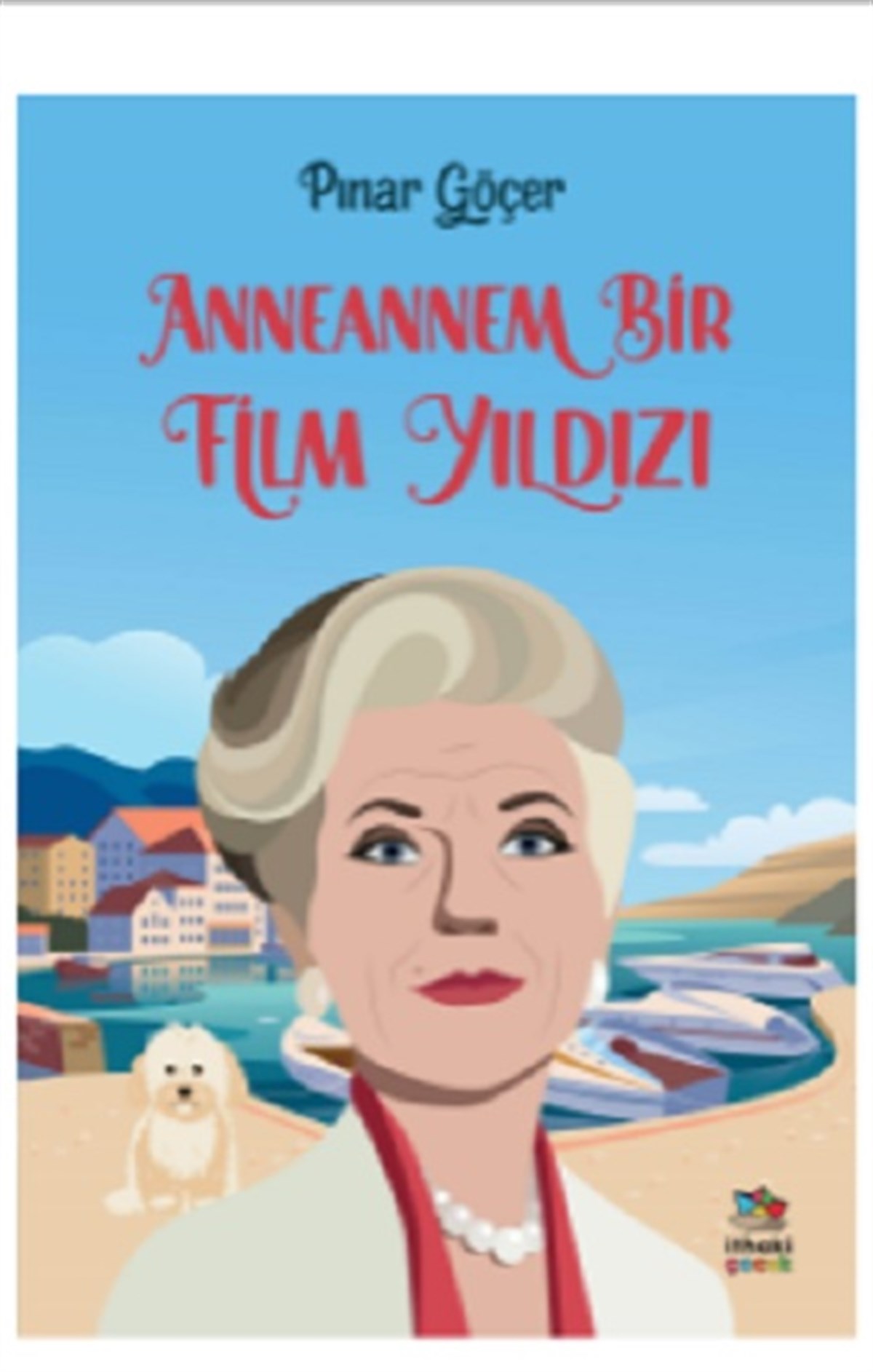 Anneannem Bir Film Yıldızı