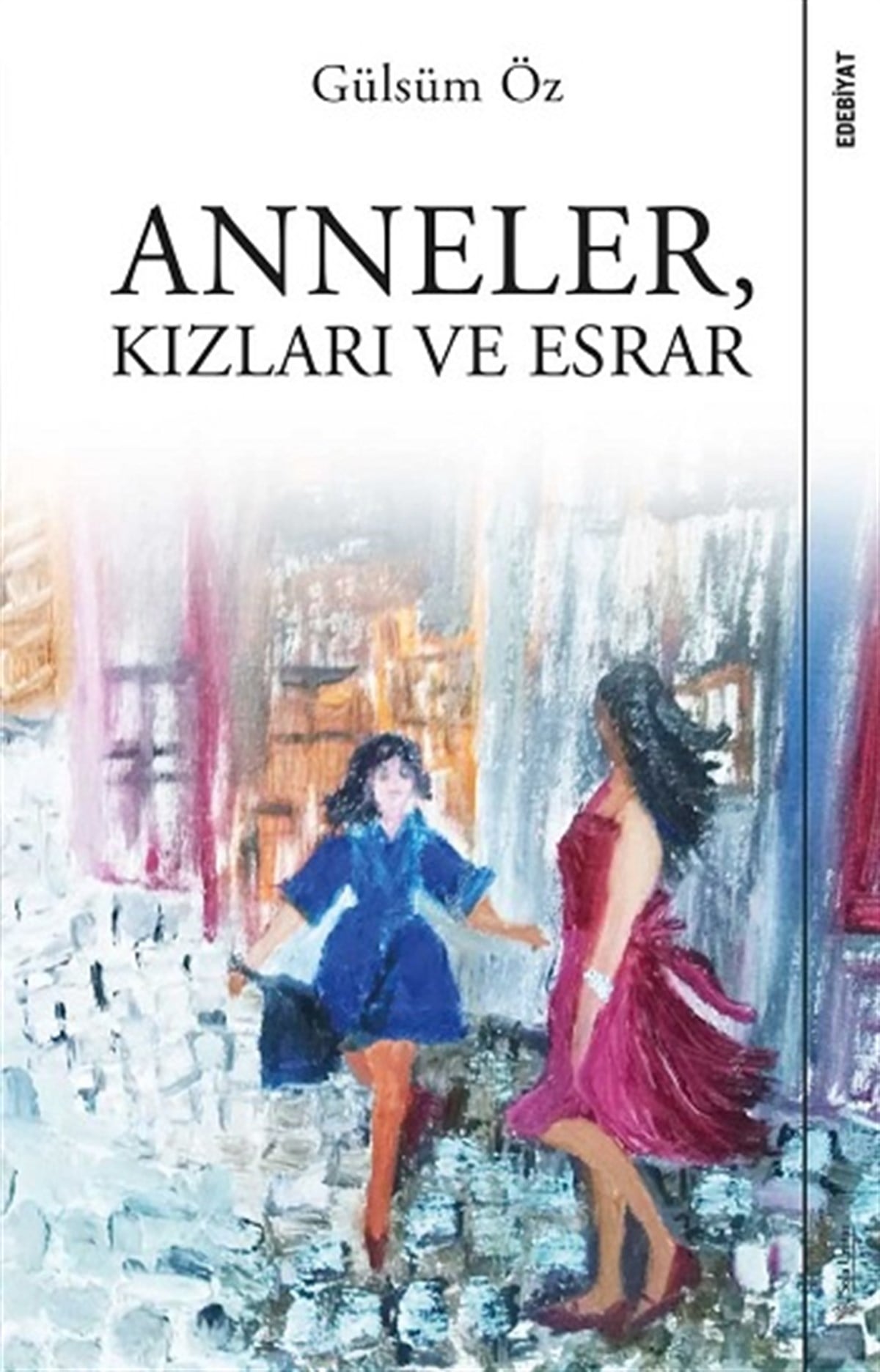 Anneler  Kızları ve Esrar