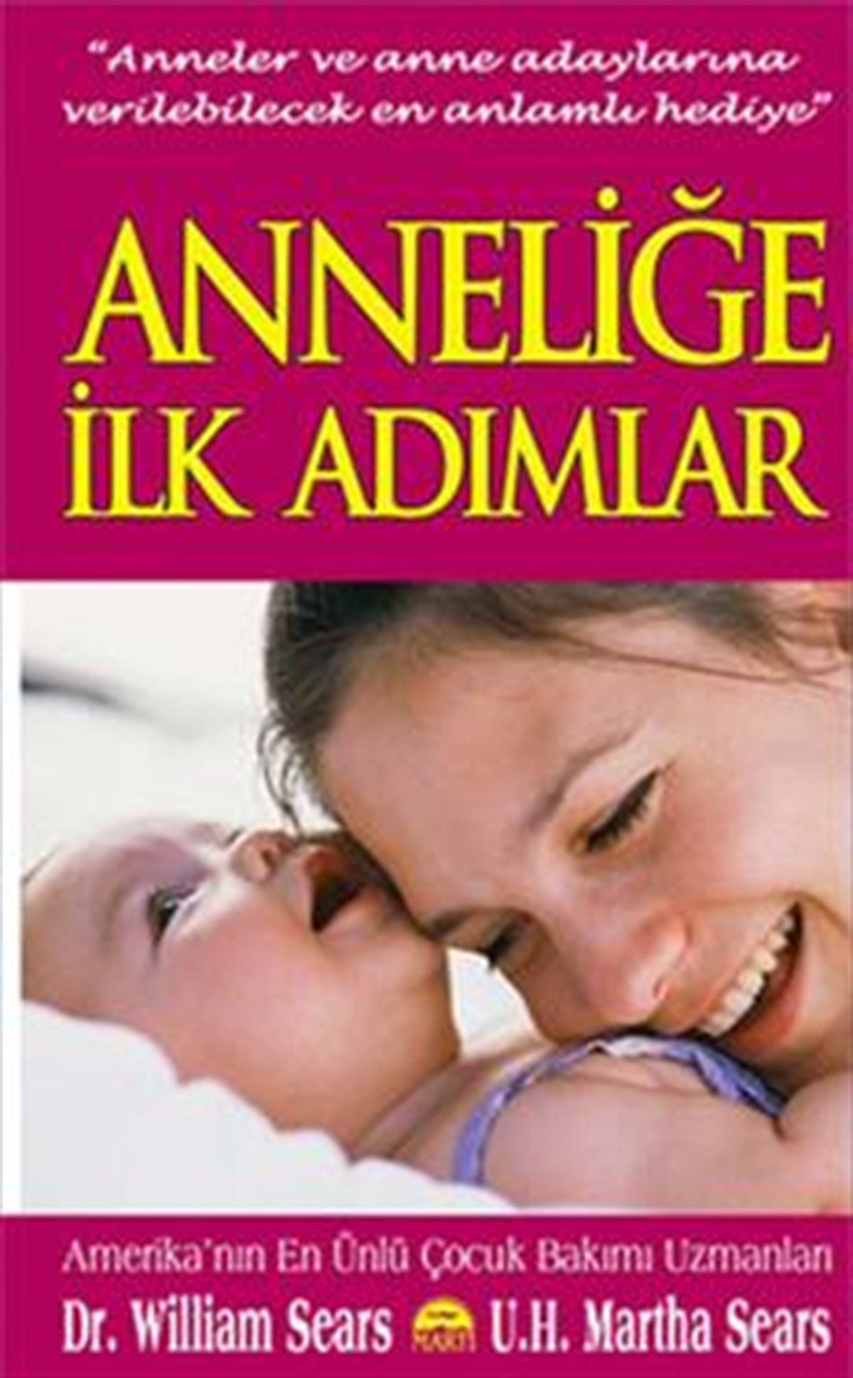 Anneliğe İlk Adımlar