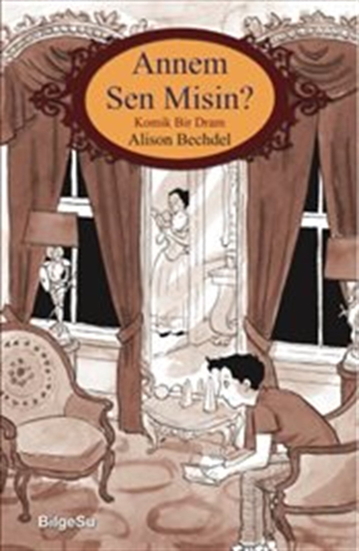Annem Sen Misin?