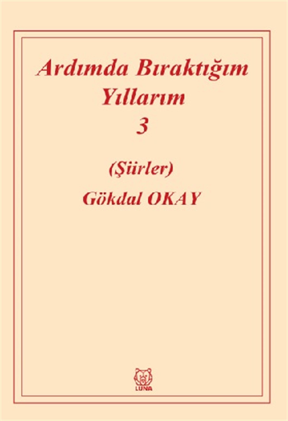 Ardımda Bıraktığım Yıllarım 3