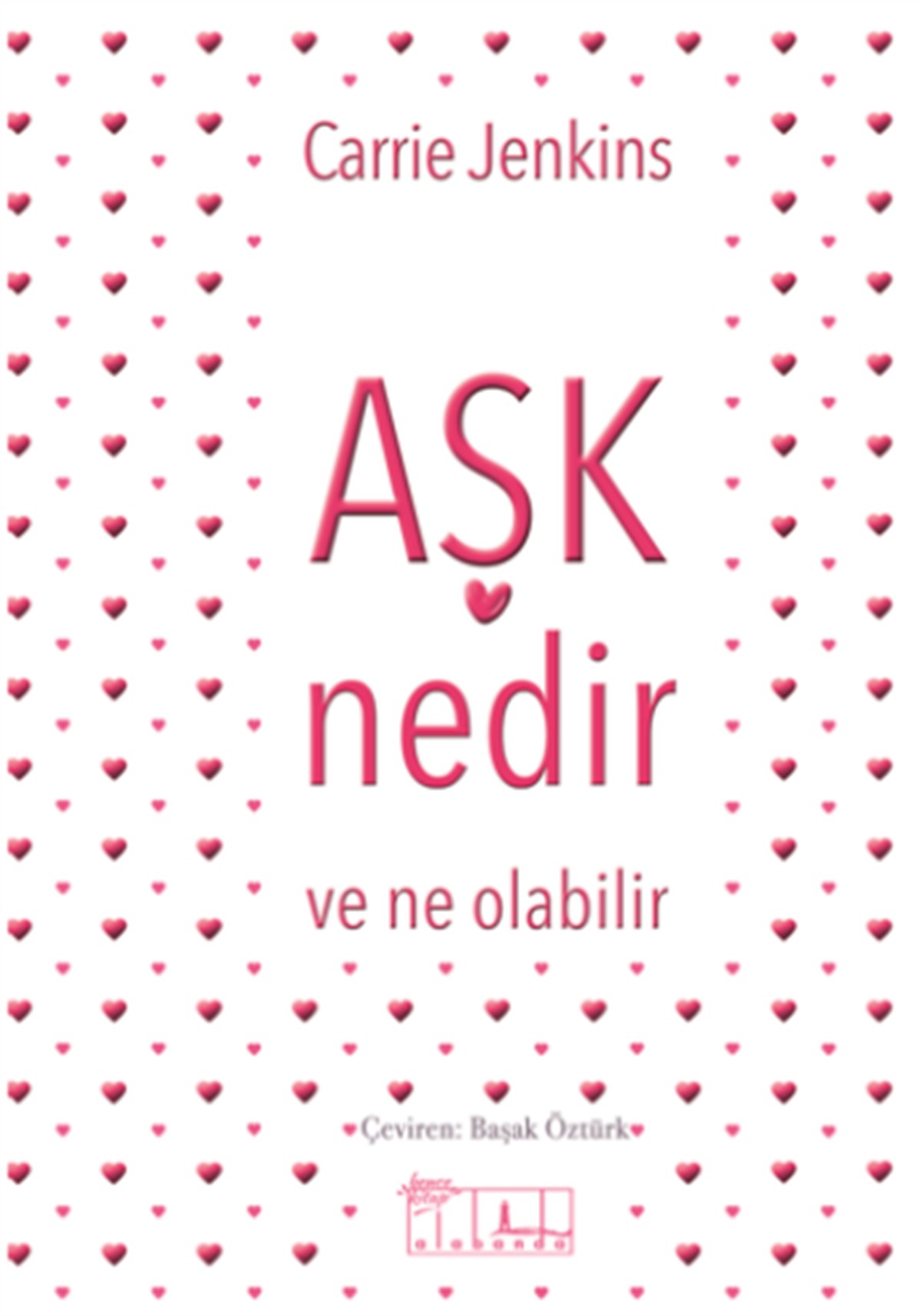 Aşk Nedir Ve Ne Olabilir?