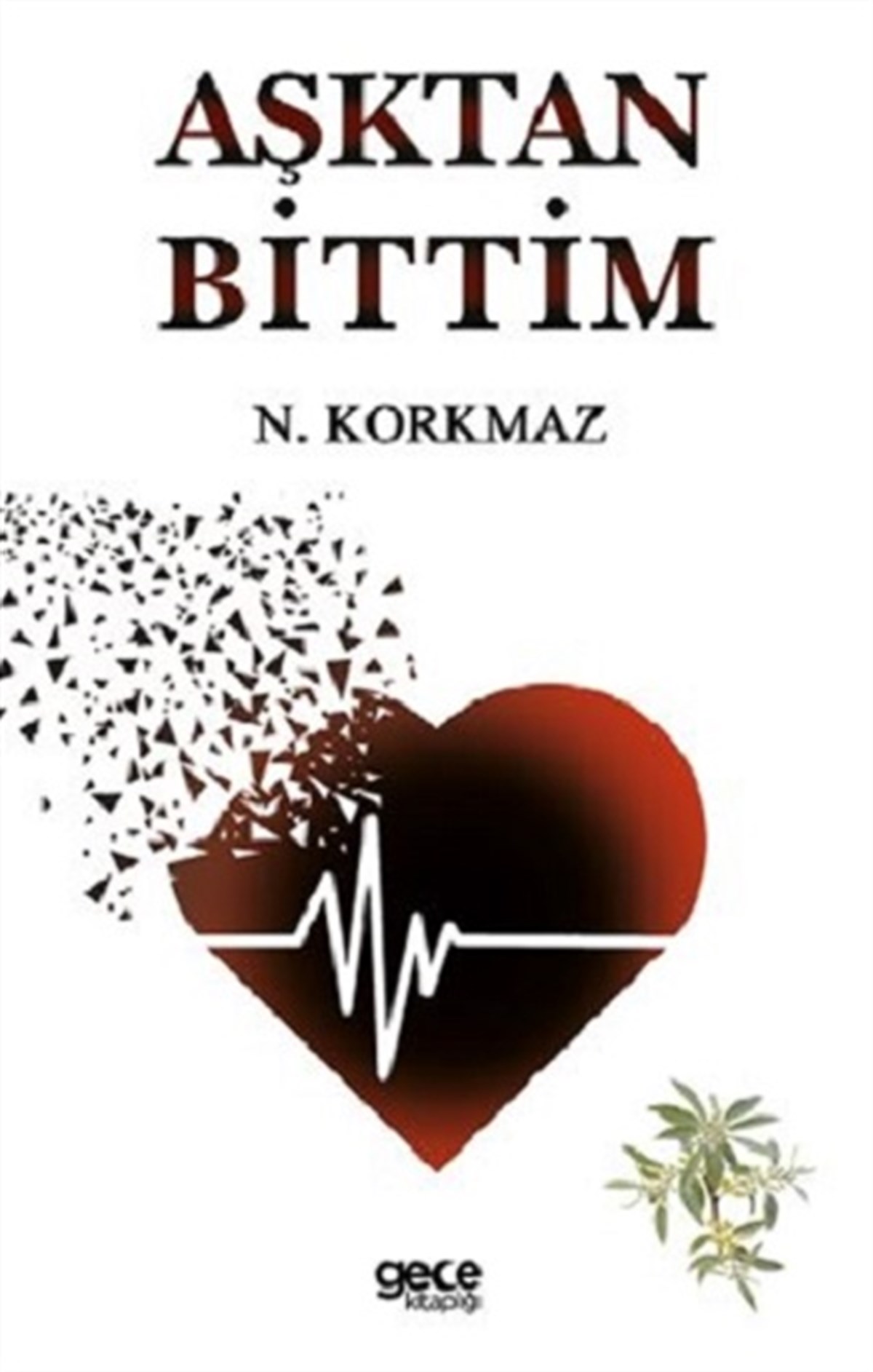 Aşktan Bittim