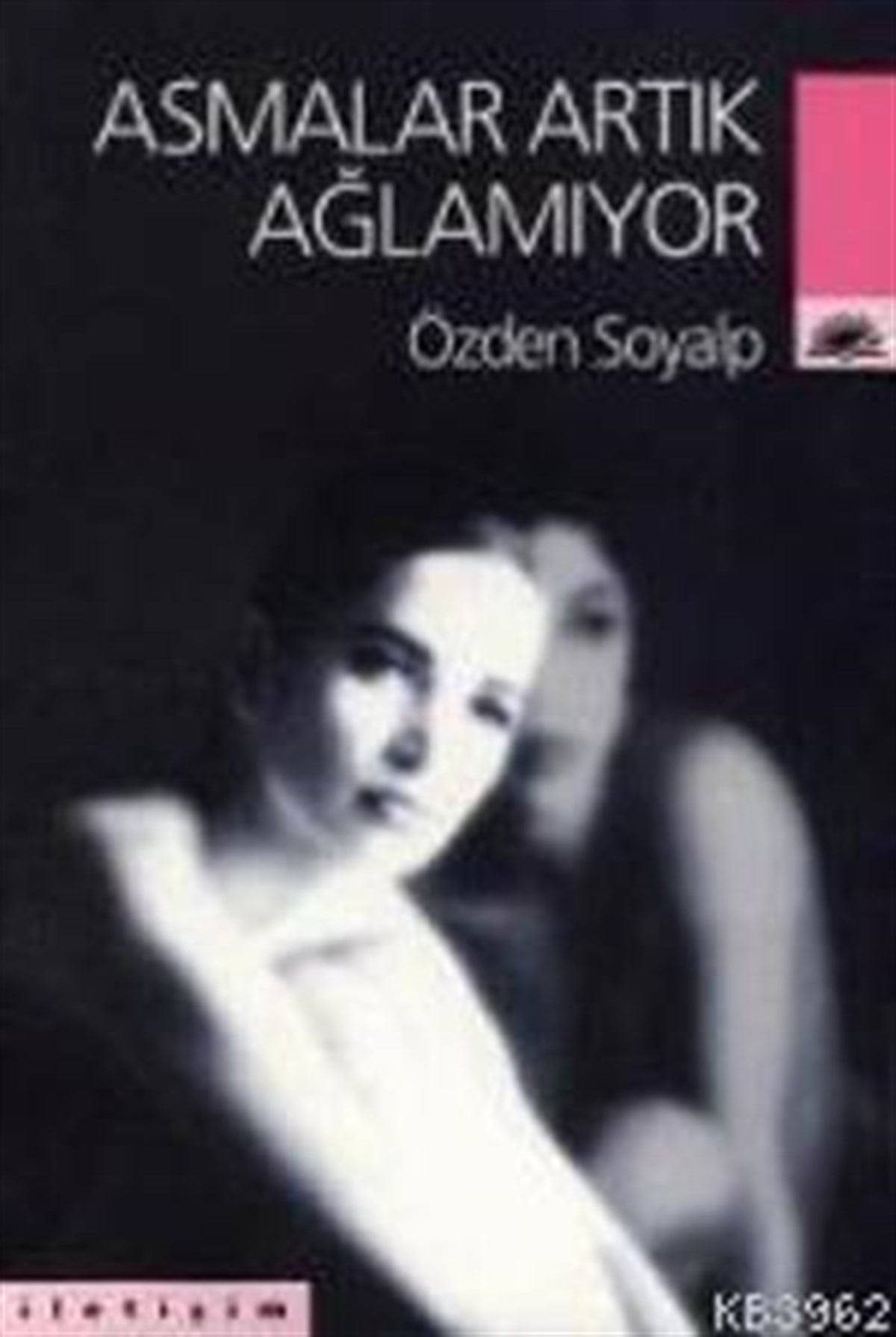 Asmalar Artık Ağlamıyor