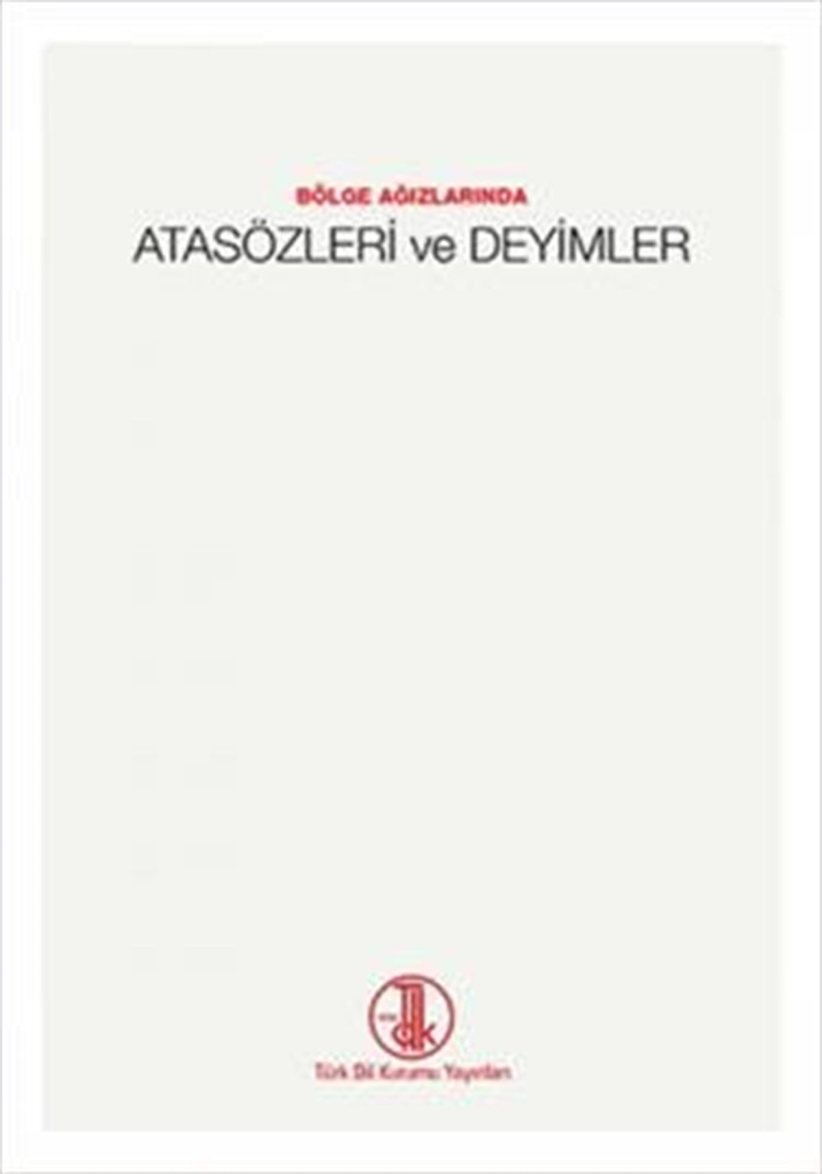 Atasözleri ve Deyimler
