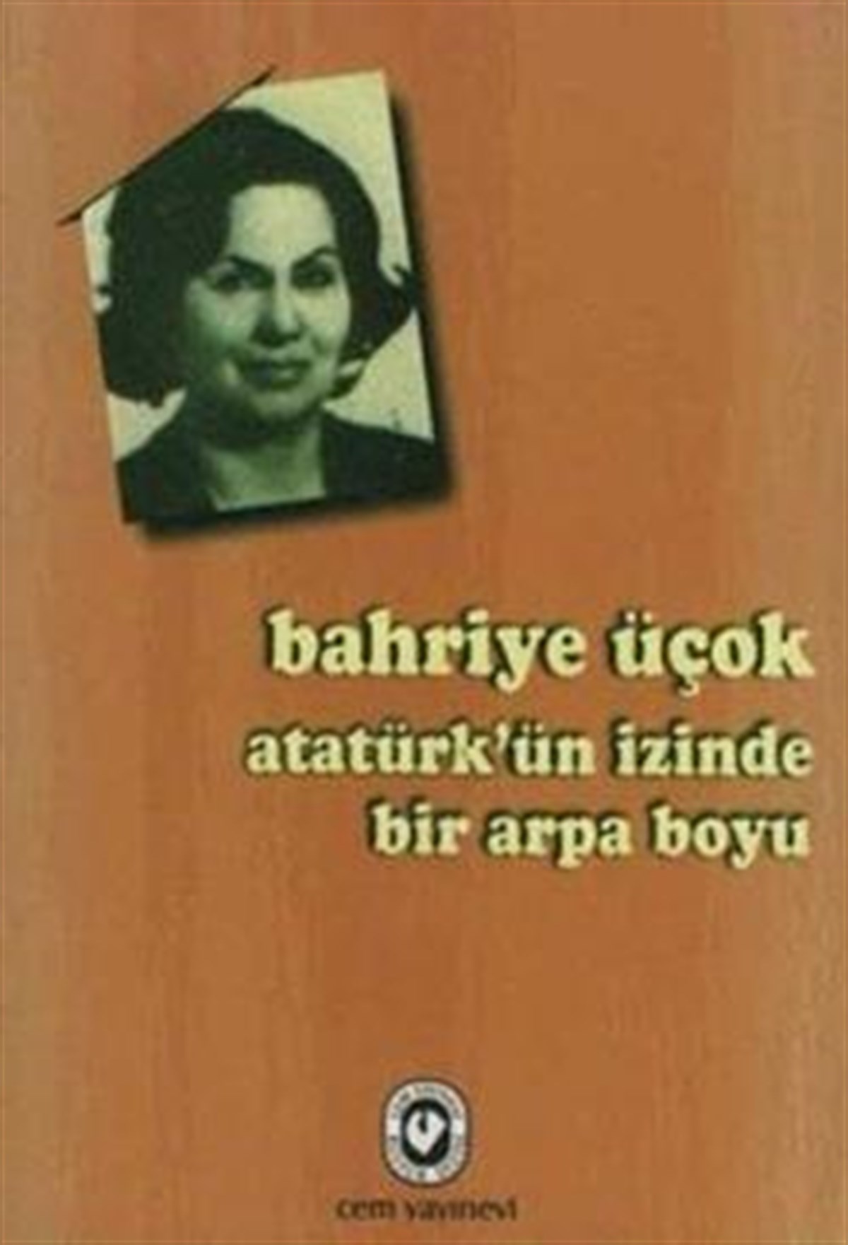Atatürk’ün İzinde Bir Arpa Boyu
