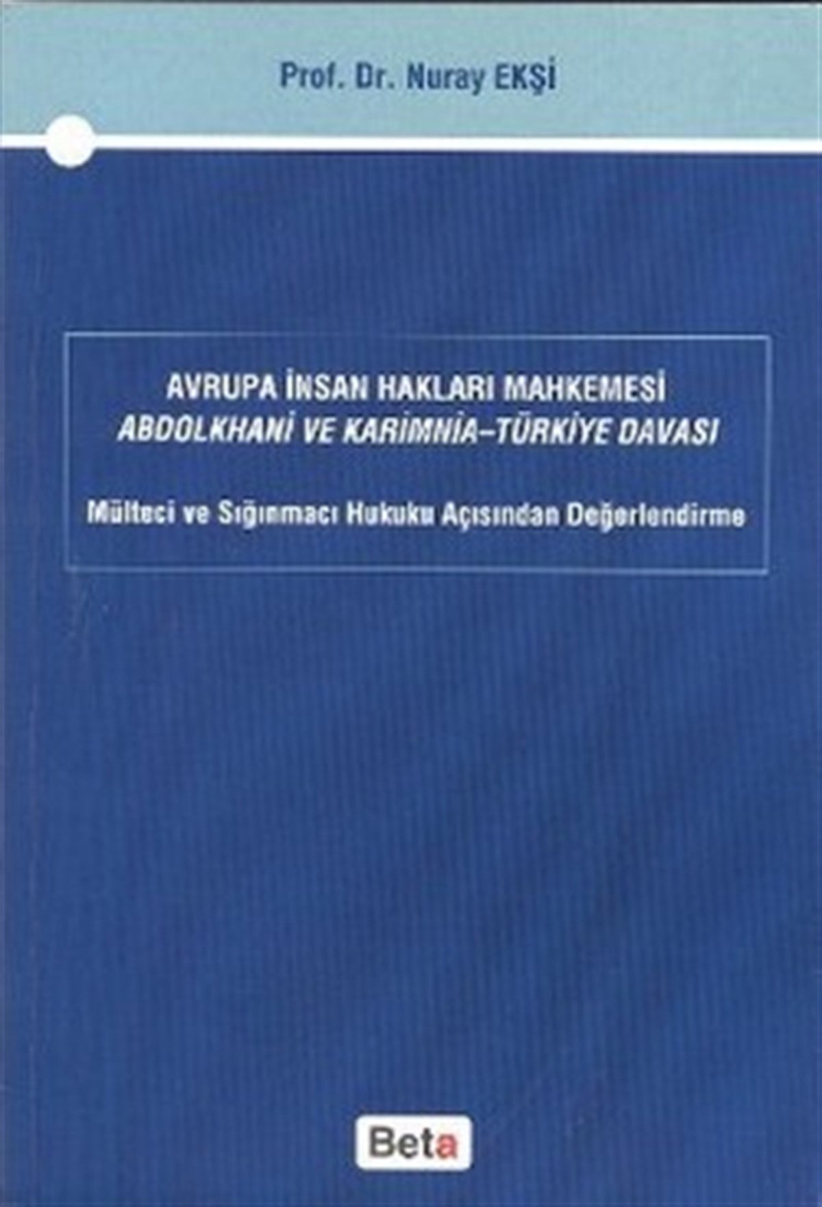 Avrupa İnsan Hakları Mahkemesi Abdolkhani ve Karimnia- Türkiye Davası