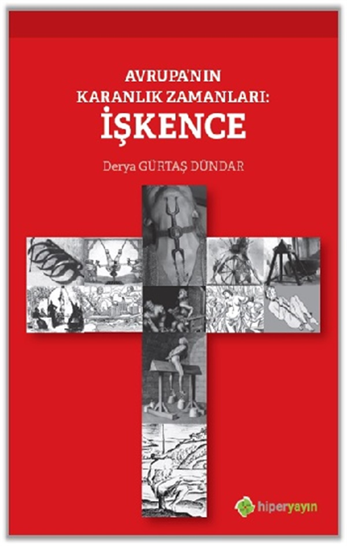 Avrupa’nın Karanlık Zamanları - İşkence