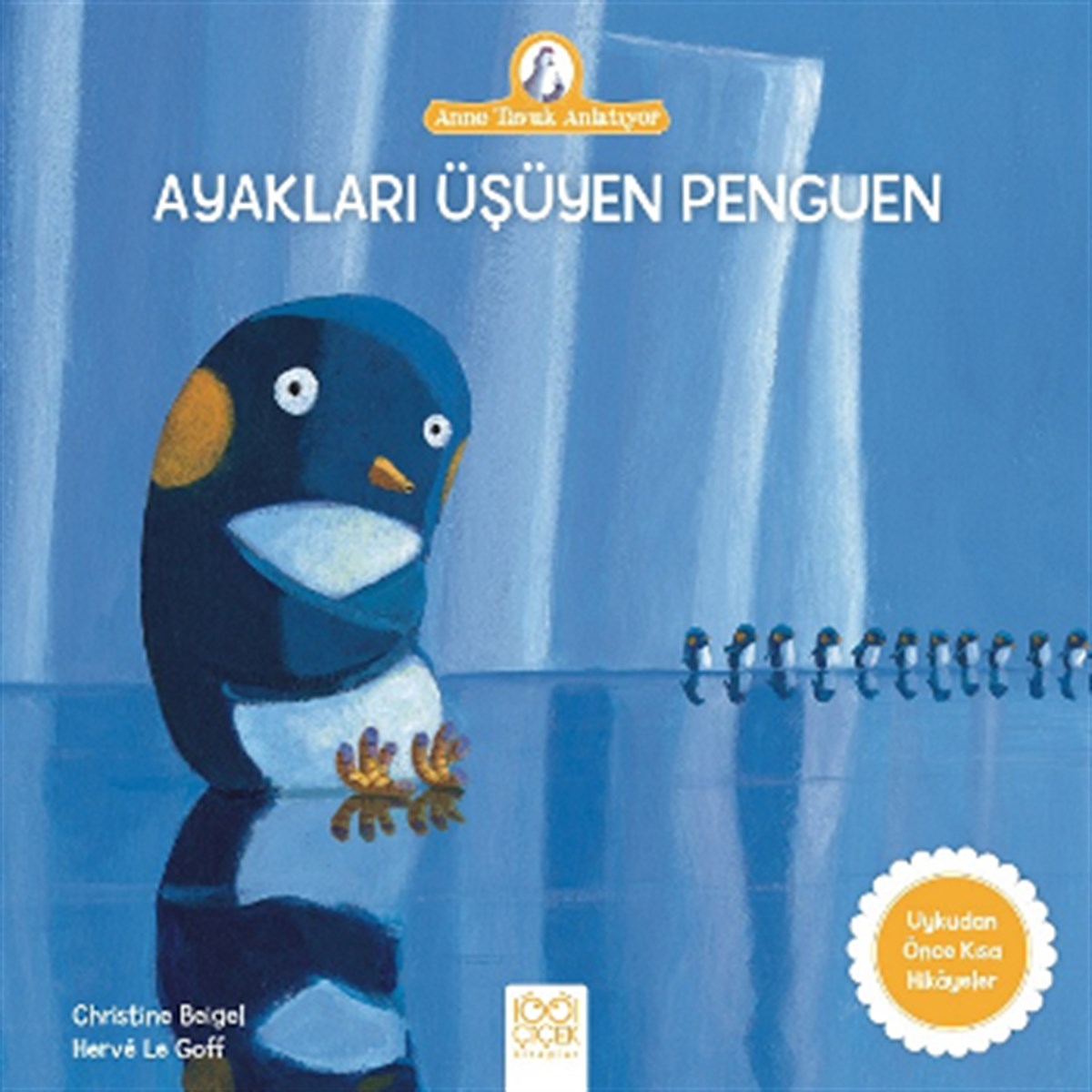 Ayakları Üşüyen Penguen - Anne Tavuk Anlatıyor
