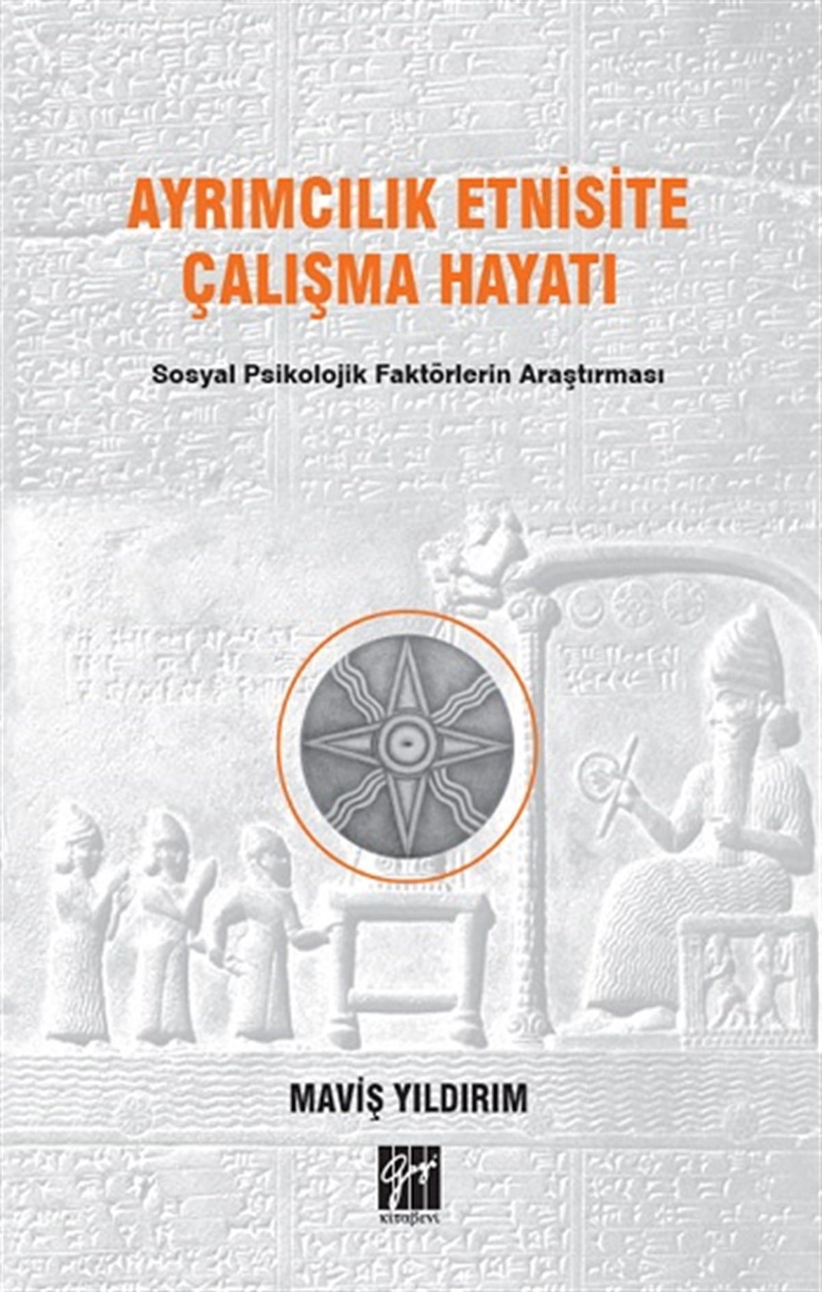 Ayrımcılık Etnisite Çalışma Hayatı Sosyal Psikolojik Faktörlerin Araştırılması