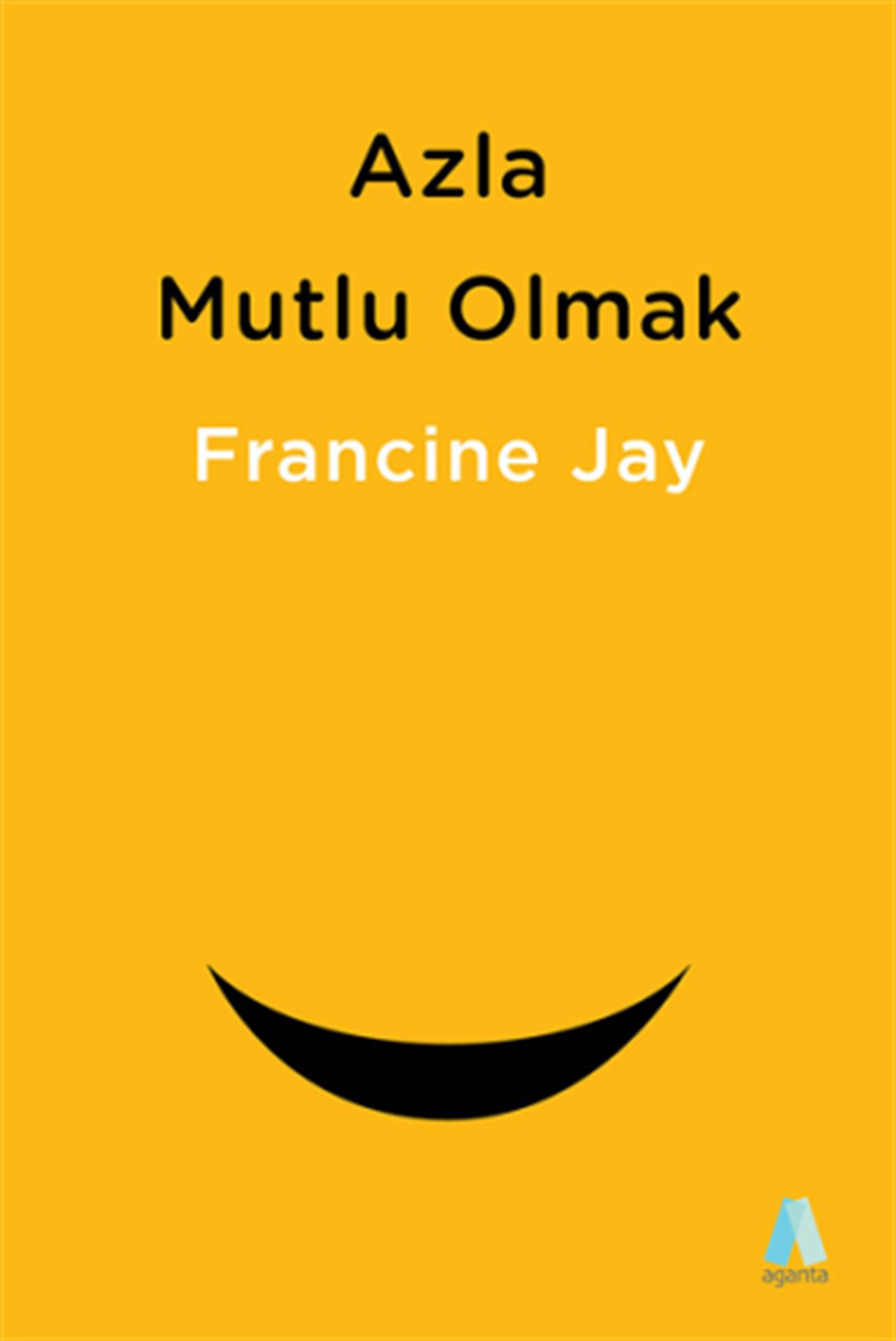 Azla Mutlu Olmak