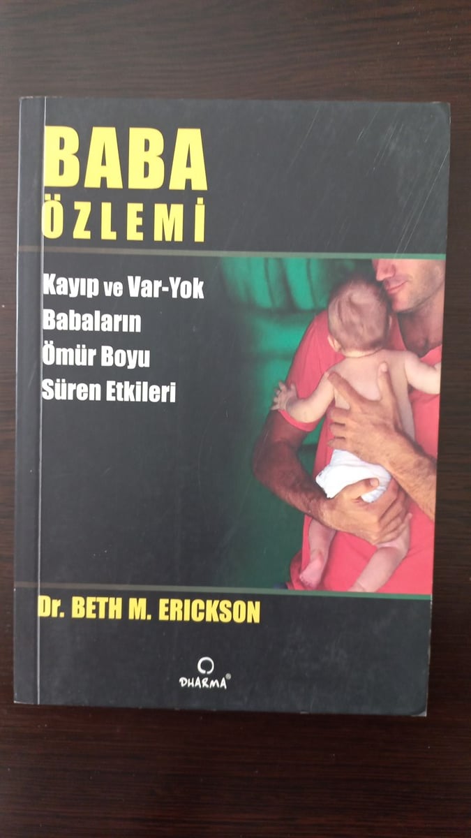 Baba Özlemi - (SAHAF) , Dr. Beth m. Erickson , Kitap Müptelası - Sahaf , 2453328823344 ,