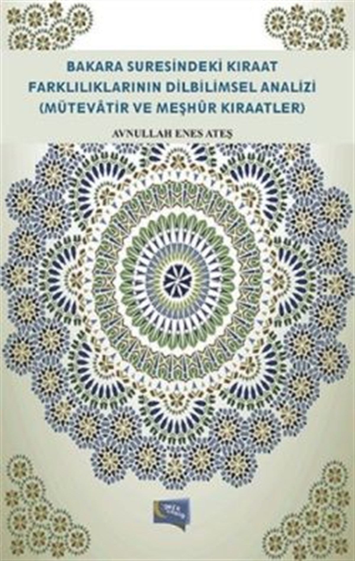 Bakara Suresindeki Kıraat Farklılıklarının Dilbilimsel Analizi (Mütevatir ve Meşhür Kıraatler)