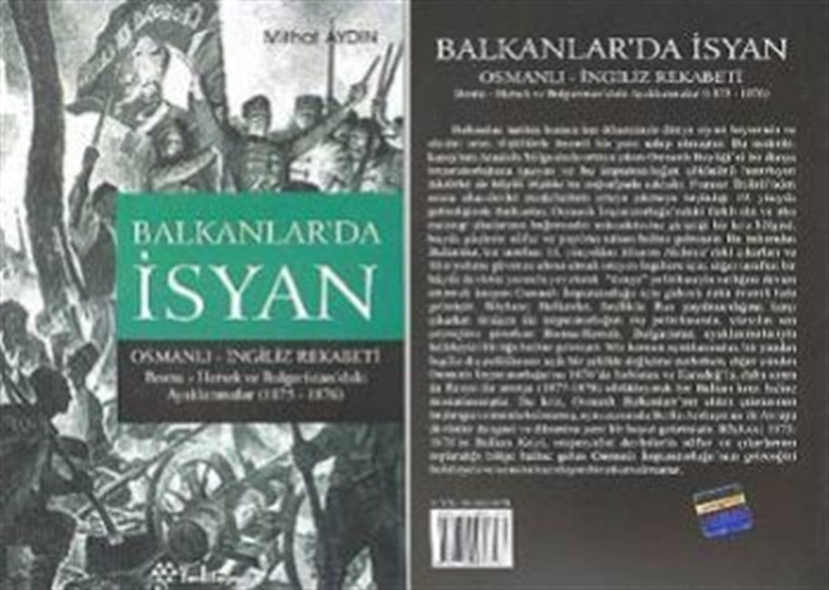 Balkanlar’da İsyan Osmanlı - İngiliz Rekabeti Bosna- Hersek ve Bulgaristan’daki Ayaklanmalar (1875 - 1876)