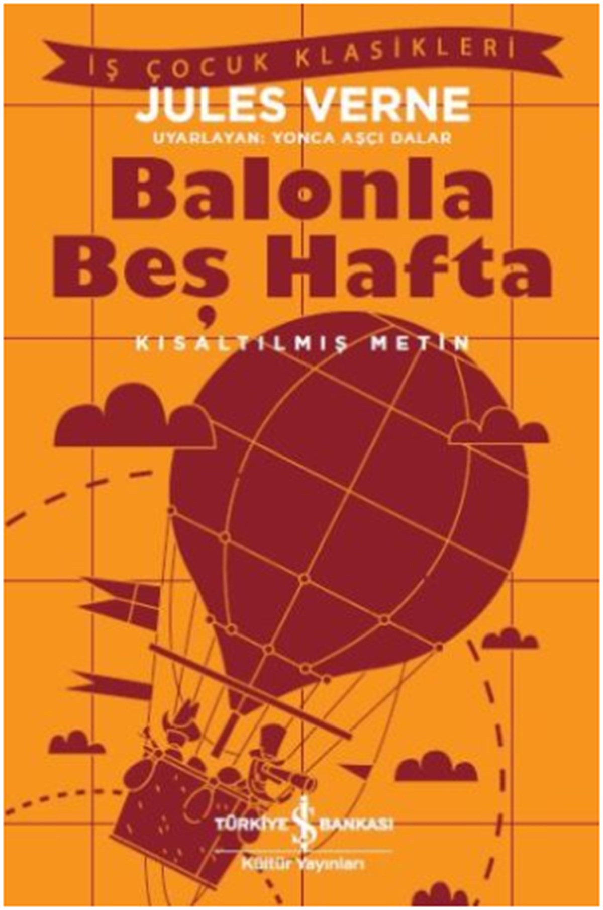 Balonla Beş Hafta (Kısaltılmış Metin) 100 Temel Eser