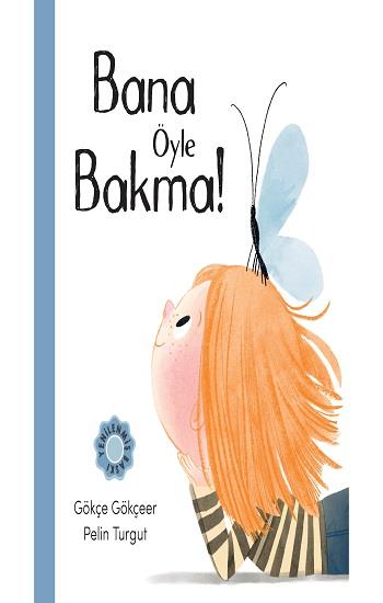 Bana Öyle Bakma
