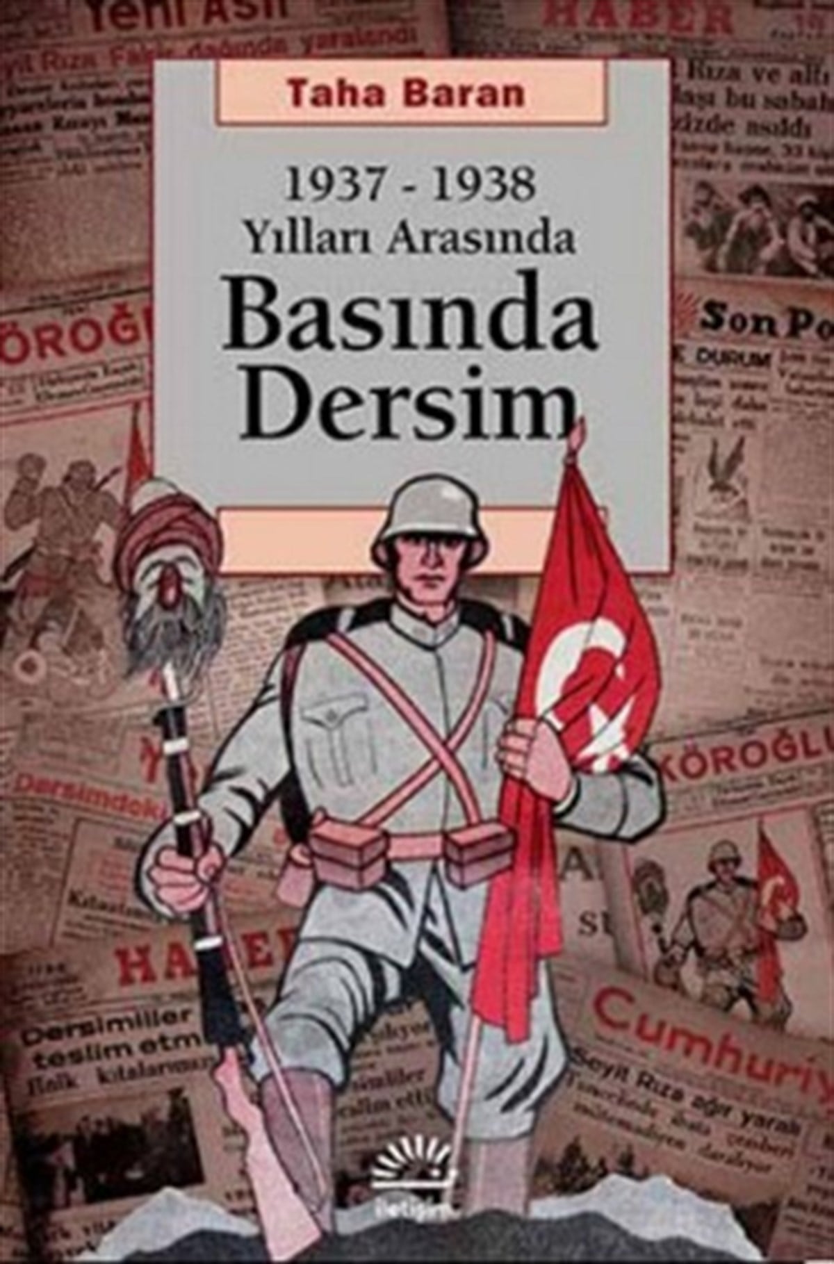 Basında Dersim 1937-1938 Yılları Arasında