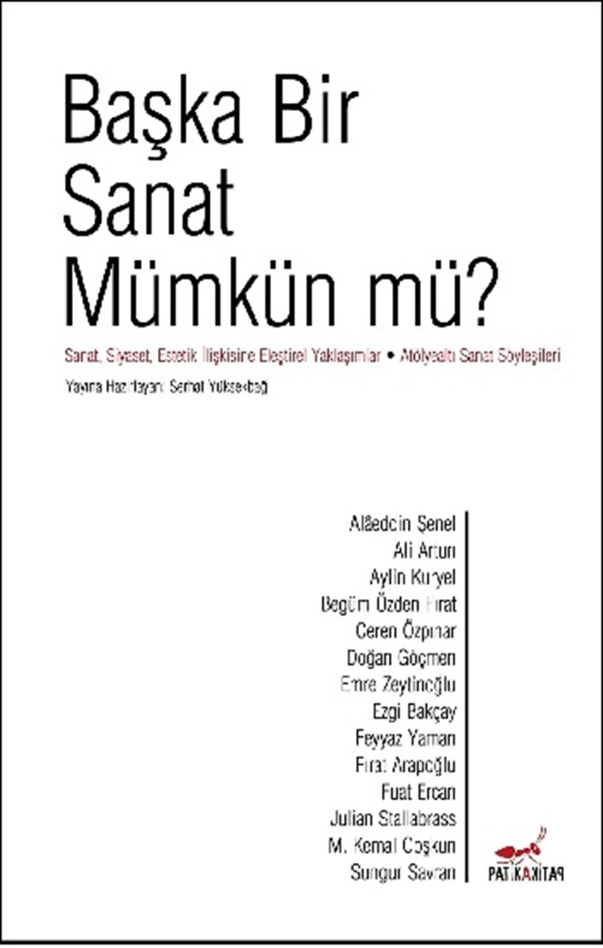 Başka Bir Sanat Mümkün mü?