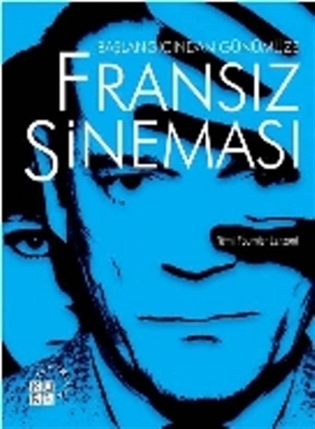Başlangıcından Günümüze Fransız Sineması