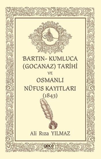 Batın-Kumluca (Gocanaz) Tarihi ve Osmanlı Nüfus Kayıtları (1843)