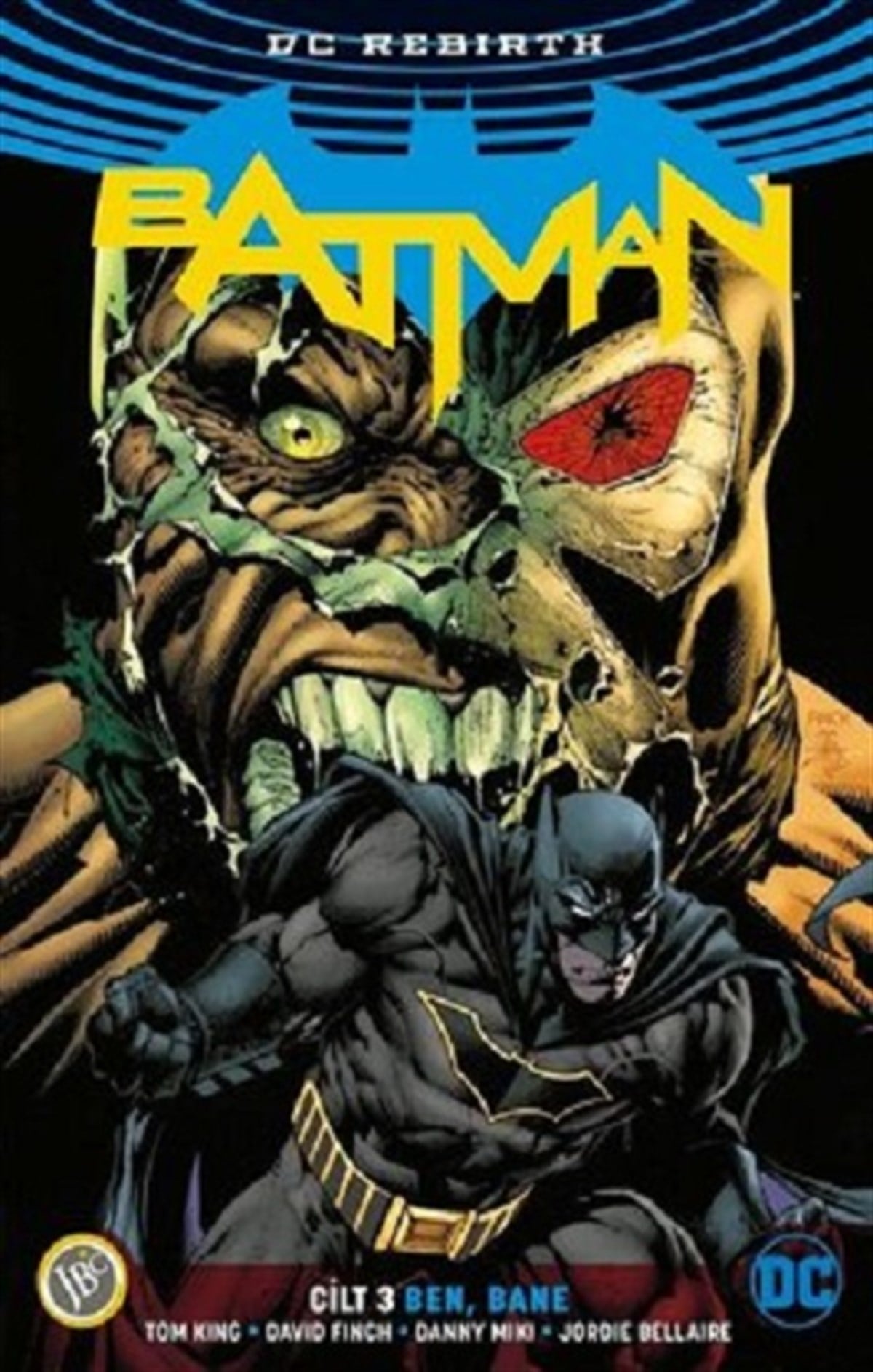 Batman Cilt 3 : Ben, Bane