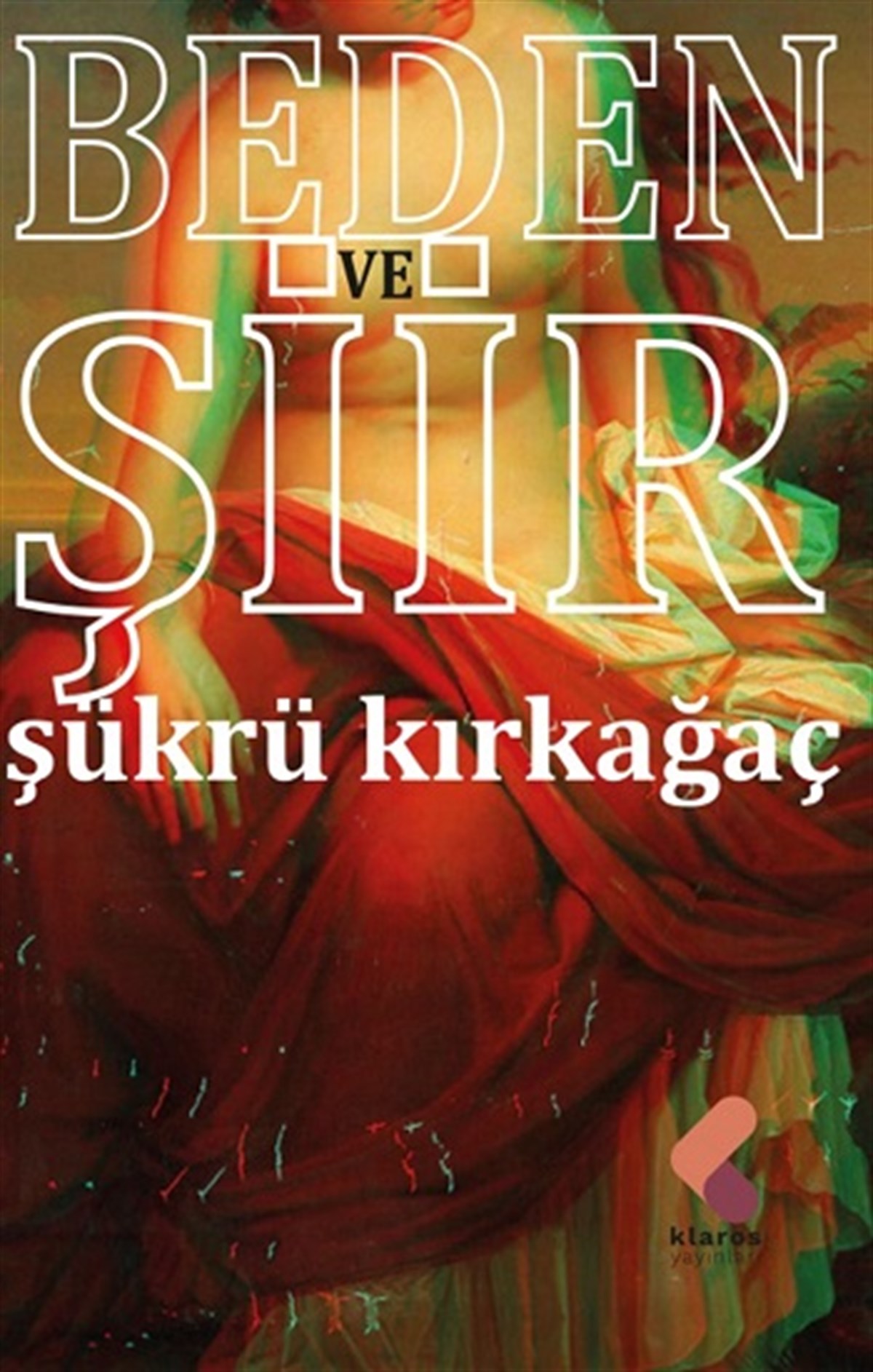 Beden Ve Şiir