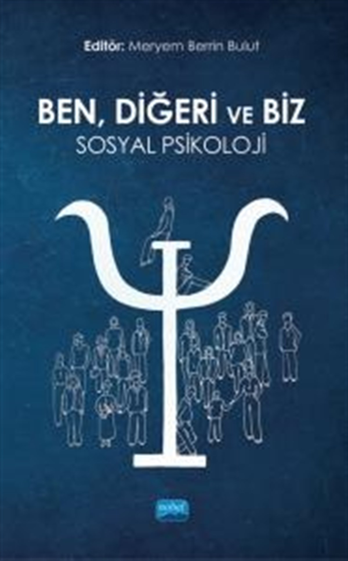 Ben, Diğeri Ve Biz :Sosyal Psikoloji