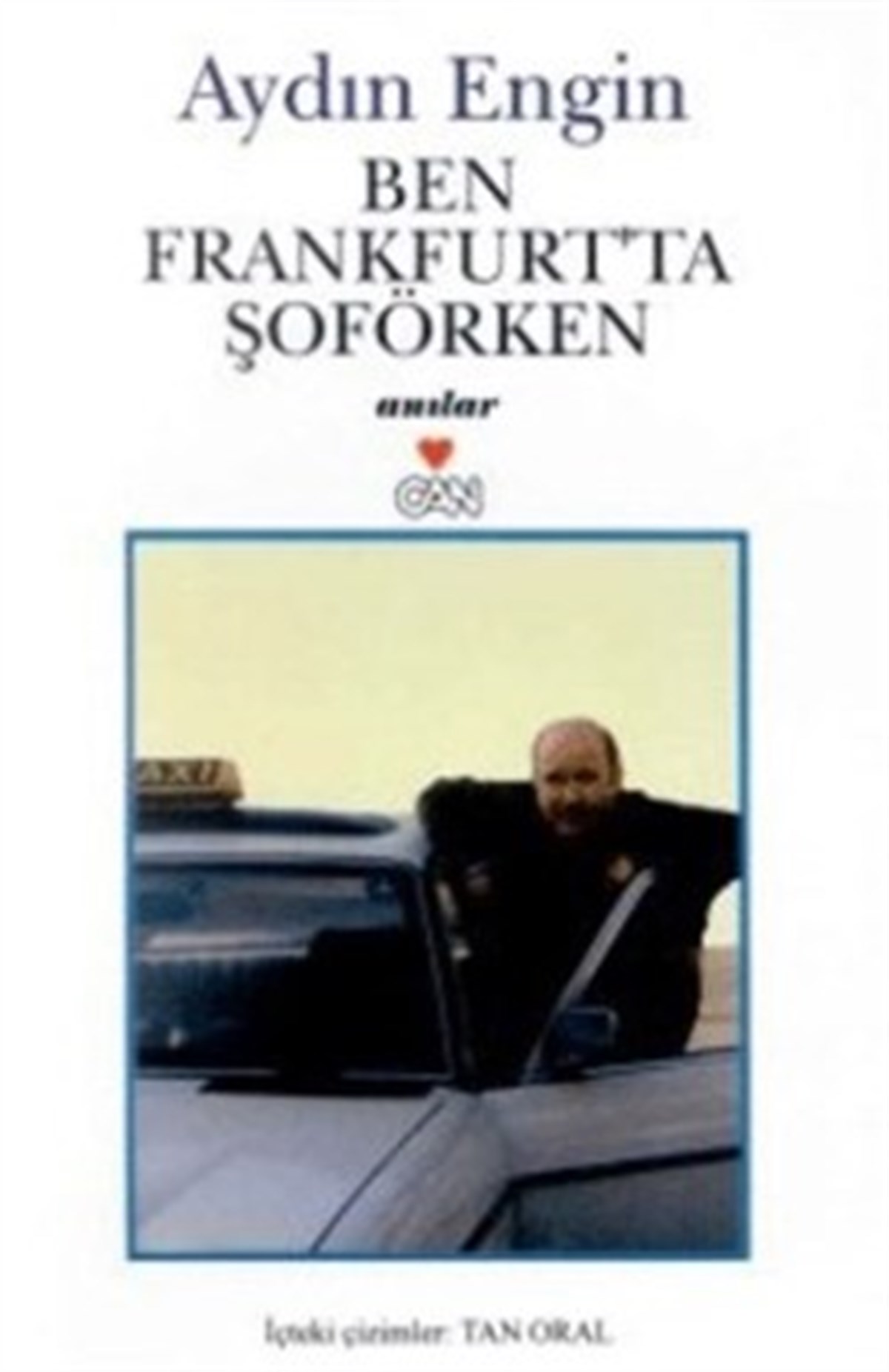 Ben Frankfurt’ta Şoförken