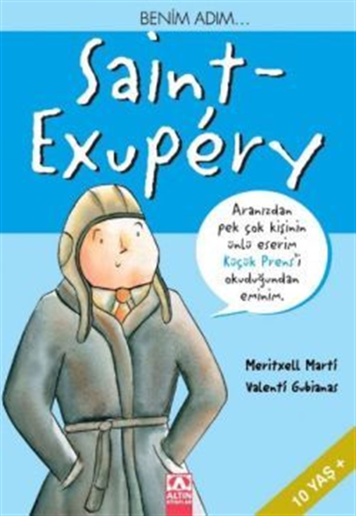 Benim Adım... Saint - Exupery