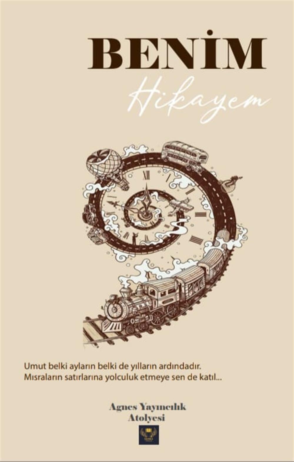 Benim Hikayem , Kolektif , Agnes Yayımcılık , 9786067132468 ,