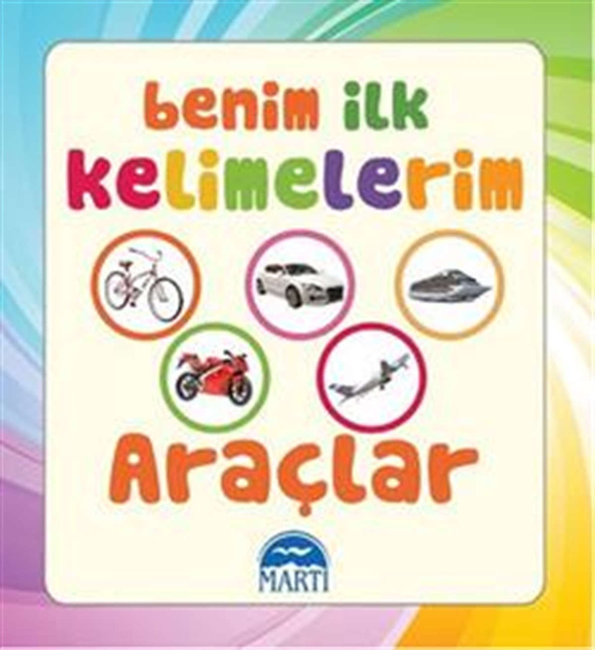 Benim İlk Kelimelerim - Araçlar