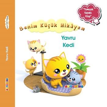 Benim Küçük Hikayem Yavru Kedi (Ciltli)
