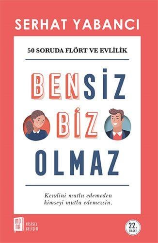 Bensiz Biz Olmaz , Serhat Yabancı , Mona Kitap , 2433218728684 ,