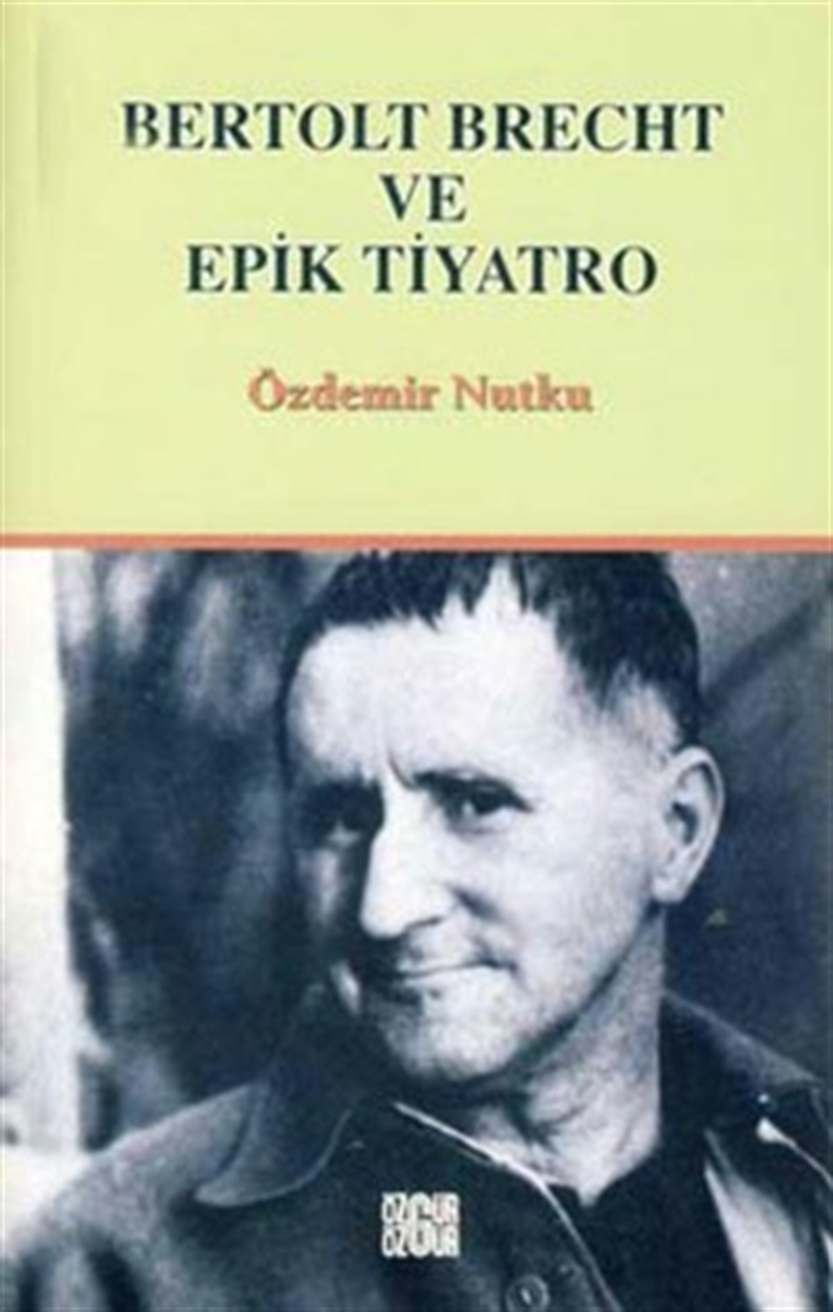 Bertolt Brecht ve Epik Tiyatro
