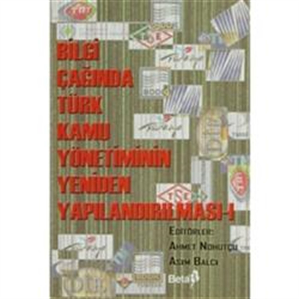 Bilgi Çağında Türk Kamu Yönetiminin Yeniden Yapılandırılması-1
